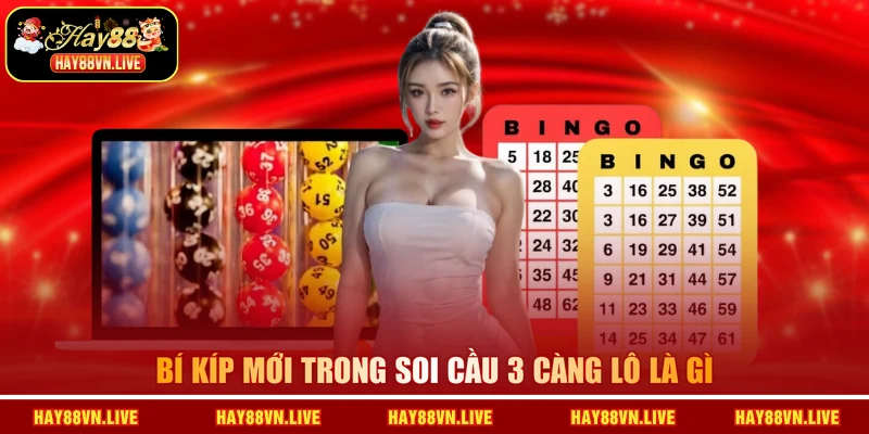 Bí kíp mới trong soi cầu 3 càng lô là gì